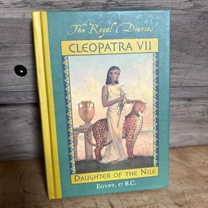 Dear America The Royal Diaries Cleopatra VII Daughter of the Nile Hardcover Book